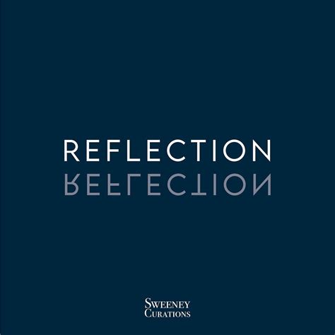 Reflection We Decided To Design The Word Reflection This Week For