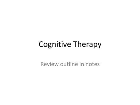 Ppt Cognitive Therapy Powerpoint Presentation Free Download Id880461