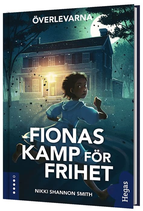 Verlevarna Fionas Kamp F R Frihet