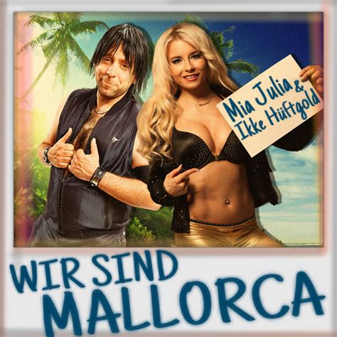 Wir Sind Mallorca Single By Mia Julia Spotify