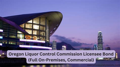 Elevating Entertainment The Oregon Liquor Control Commission Licensee