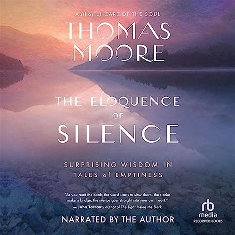 The Eloquence Of Silence By Thomas Moore Audiobook