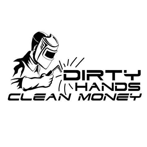 Dirty Hands Clean Money Welding Card Decal Etsy