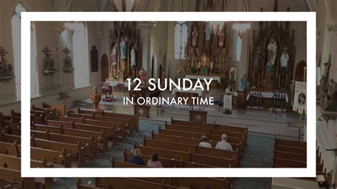 St Mary Of The Immaculate Conception Parish Avon Oh 12 Sunday In