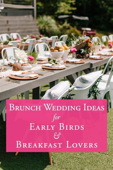 Brunch Wedding Ideas For The Early Birds And Breakfast Lovers Junebug