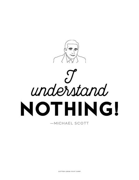Michael Scott The Office Tv Show I Understand Nothing Etsy