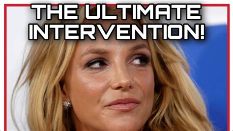 Britney Spears Secret Intervention Exposed Youtube