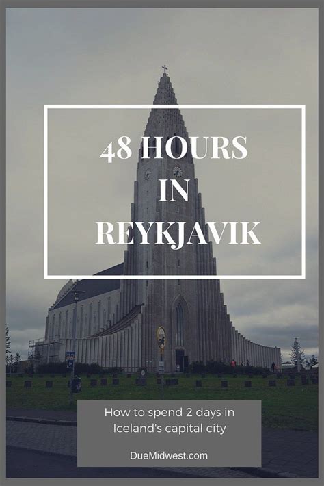 48 Hours In Reykjavik Iceland Iceland Travel Iceland Travel Guide