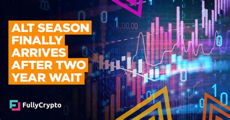 The world's leading cryptocurrency exchange! Alt Season Finally Arrives After Two Year Wait - FullyCrypto