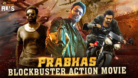 Prabhas Blockbuster Action Movie Hd 2022 South Indian Hindi Dubbed
