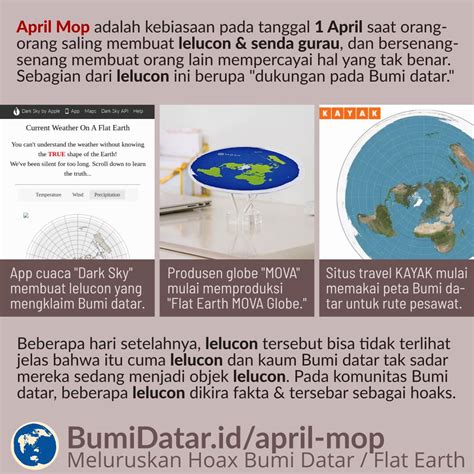 April mop, dikenal dengan april fools' day dalam bahasa inggris, diperingati setiap tanggal 1 april awalnya, orang beranggapan bahwa itu adalah berita palsu, terutama mengingat aspek aneh ayah. BumiDatar.id - Meluruskan Hoax Bumi Datar / Flat Earth