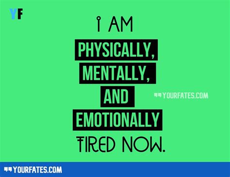 84 Tired Quotes To Rejuvenate Your Tired Soul 2022