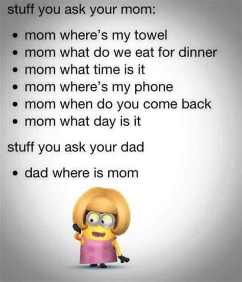 Ask Your Mom Funny Minion Quotes Cute Quotes Minions Funny