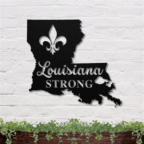 Louisiana Strong Louisiana Metal Sign Custom Louisiana Strong Sign