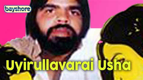 Uyirullavarai Usha Official Tamil Full Movie Bayshore Youtube