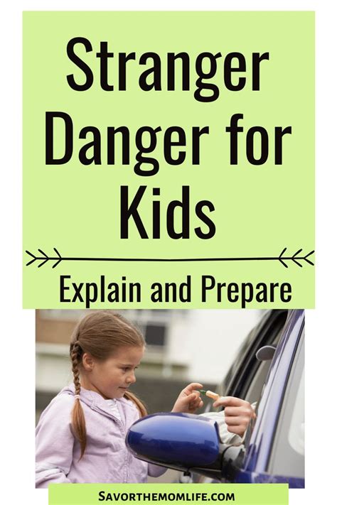 Stranger Danger For Children 4 Ideas To Explain And Prepare Savor