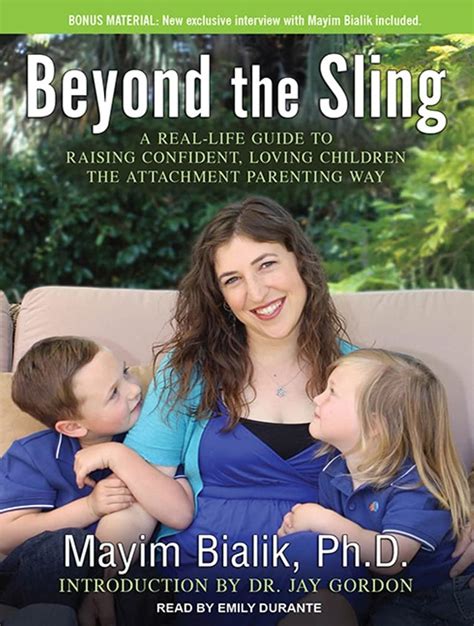 Beyond The Sling A Real Life Guide To Raising Confident Loving
