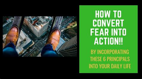 How To Convert Fear Into Action Youtube