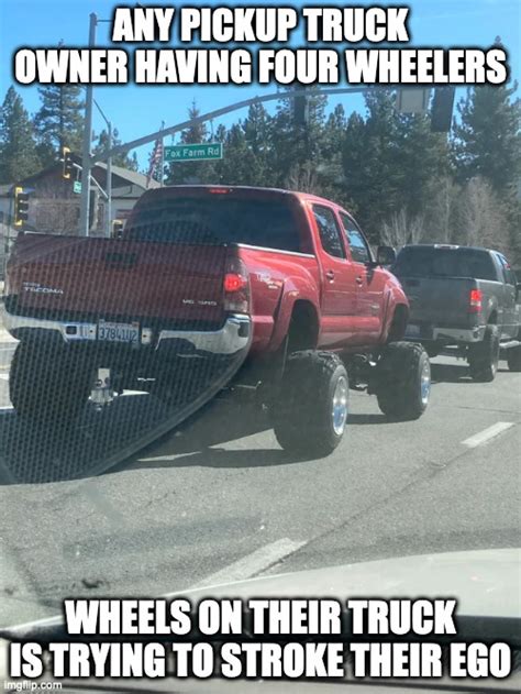 Pickup Truck With Four Wheeler Wheels Imgflip
