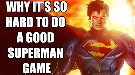15 Reasons Why Its So Hard To Do A Good Superman Game Youtube