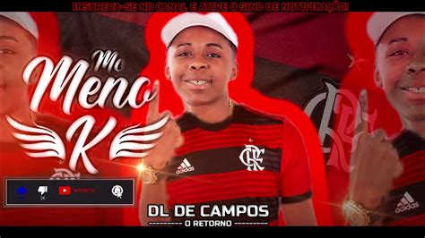 Mc Menor K Camisa Do Flamengo Brabaa Dl De Campos Youtube