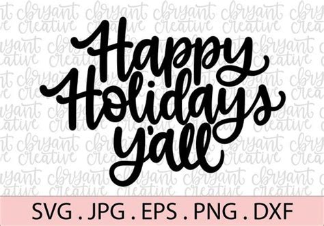 happy holidays y all svg zip file containing svg etsy happy holidays svg christmas card