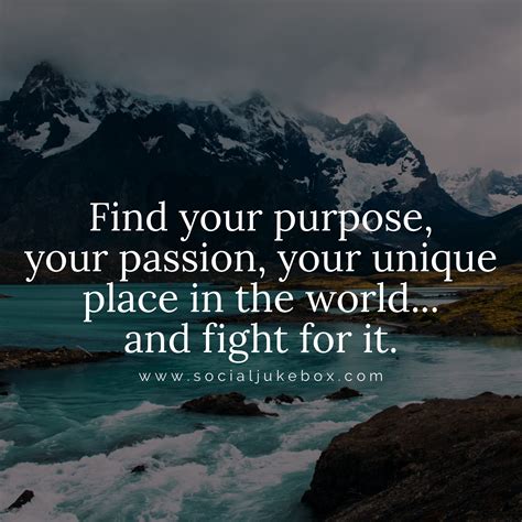 Find Your Passion Life Purpose Best Quotes Finding Yourself