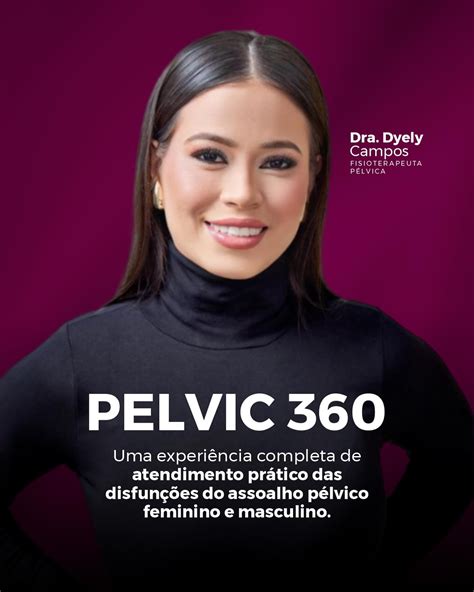 Dra Dyély Campos Fisioterapia Pélvica Fortaleza Ce