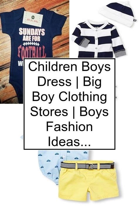 Children Boys Dress Big Boy Clothing Stores Boys Fashion Ideas In