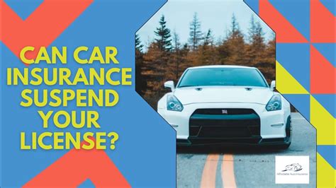 Can Car Insurance Suspend Your License Auto Insurance Without Drivers
