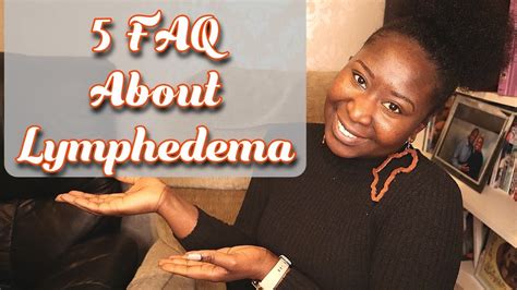 FAQ About Lymphedema YouTube