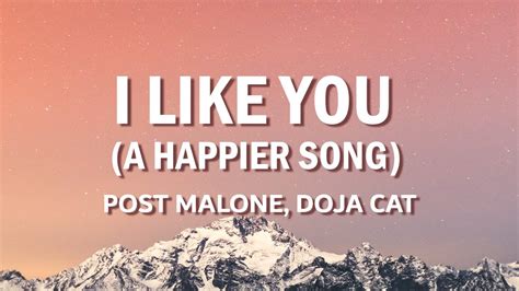 Post Malone I Like You A Happier Song Ft Doja Cat Lyric Video