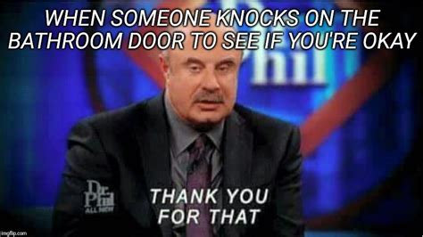 Image Tagged In Dr Phil Thankful Imgflip