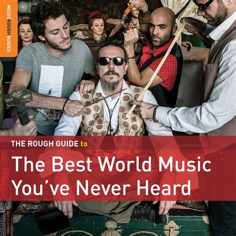 Various The Rough Guide To The Best World Music You Ve Never Heard World Music Network