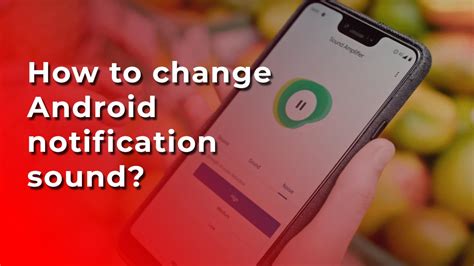 How To Change Android Notification Sound Wikigain