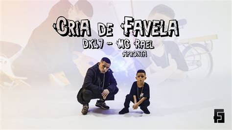 Cria De Favela Dk47 Mc Rael Apronta Prod Yan Souza💣💥 Youtube