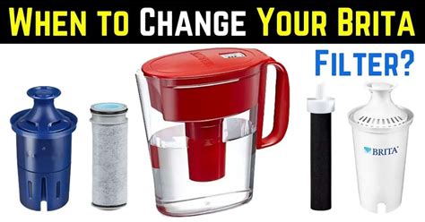 9 Signs When To Change Your Brita Filter What You Need To Know