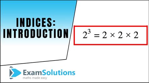 Indices Introduction ExamSolutions Maths Revision Videos YouTube