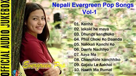 Nepali Evergreen Pop Songs Jukebox Youtube