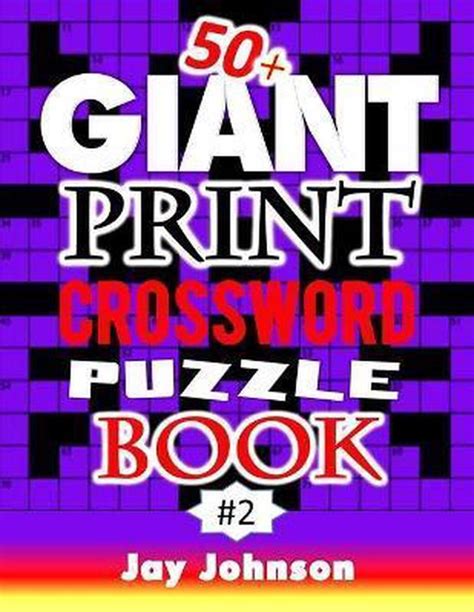 50 Giant Print Crossword Puzzle Book Jay Johnson 9798654708212