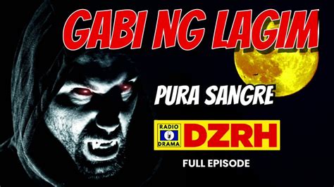 Gabi Ng Lagim Pura Sangre Full Episode Youtube