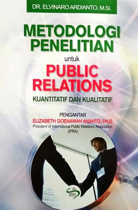 Metodologi Penelitian Untuk Public Relations Kuantitatif Dan Kualitatif