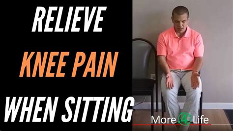 Relieve Knee Pain When Sitting Youtube
