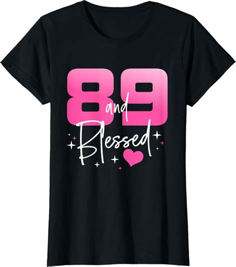 womens 89 and blessed chapter 89 year old ts 89th birthday ts t shirt clothing