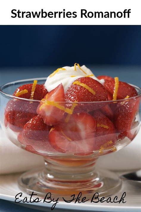 STRAWBERRIES ROMANOFF | Recipe | Strawberries romanoff, Refreshing ...