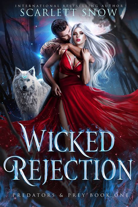 Wicked Rejection Predators Prey 1 By Scarlett Snow Goodreads