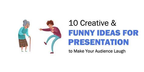 10 Funny Presentation Ideas To Make Your Audience Laugh