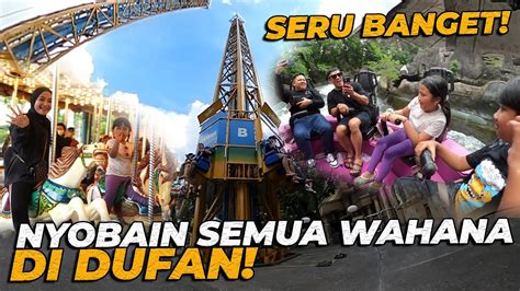 nyobain semua wahana di dufan ‼️ ternyata bikin nagih youtube