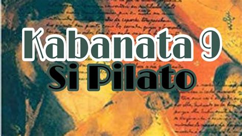 El Filibusterismo Kabanata 9 Si Pilato Youtube