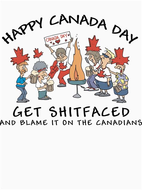 Funny Canada Day Drinking T Shirt T Shirt For Sale By Holidayt Shirts Redbubble Canada Day